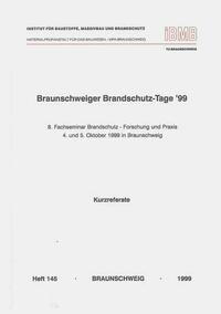 Braunschweiger Brandschutz-Tage '99: 8. Fachseminar Brandschutz - Forschung und Praxis