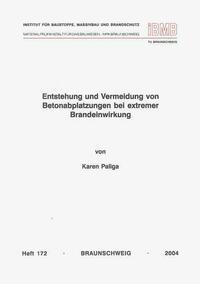 Entstehung und Vermeidung von Betonabplatzungen bei extremer Brandeinwirkung