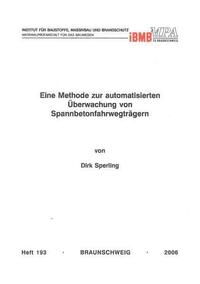 Eine Methode zur automatisierten Überwachung von Spannbetonfahrwegträgern