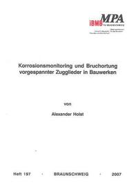 Korrosionsmonitoring und Bruchortung vorgespannter Zugglieder in Bauwerken