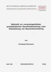 Methodik zur computergestützten, probabilistischen Bauwerksbewertung unter Einbeziehung von Bauwerksmonitoring