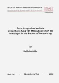 Zuverlässigkeitsorientierte Systembewertung von Massivbauwerken als Grundlage für die Bauwerksüberwachung
