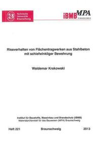 Rissverhalten von Flächentragwerken aus Stahlbeton mit schiefwinkliger Bewehrung