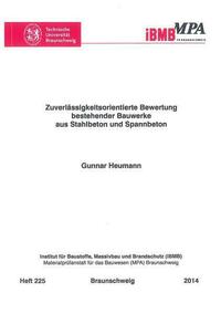Zuverlässigkeitsorientierte Bewertung bestehender Bauwerke aus Stahlbeton und Spannbeton