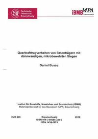 Querkrafttragverhalten von Betonträgern mit dünnwandigen, mikrobewehrten Stegen