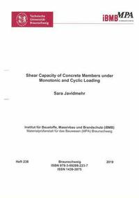 Shear Capacity of Concrete Members under Monotonic and Cyclic Loading