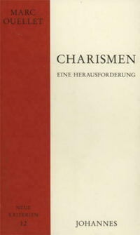 Charismen – eine Herausforderung