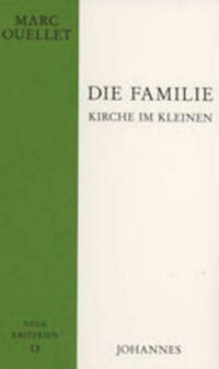 Die Familie - Kirche im Kleinen