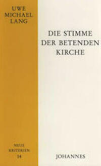 Die Stimme der betenden Kirche