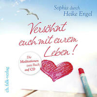 Versöhnt euch mit eurem Leben!
