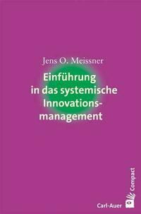 Einführung in das systemische Innovationsmanagement