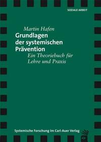 Grundlagen der systemischen Prävention
