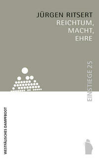 Reichtum, Macht, Ehre