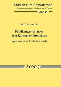 Physikunterricht nach dem Karlsruher Physikkurs. Ergebnisse einer Evaluationsstudie