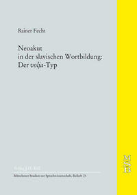 Neoakut in der slavischen Wortbildung: Der volja-Typ