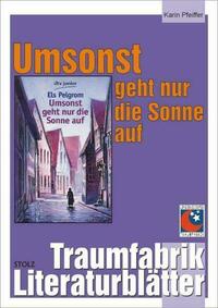 Umsonst geht nur die Sonne auf - Literaturblätter