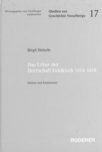 Das Urbar der Herrschaft Feldkirch, 1614 - 1618