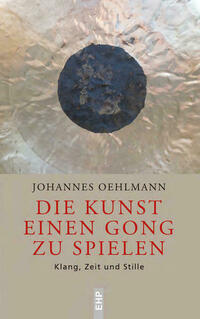 Die Kunst einen Gong zu spielen
