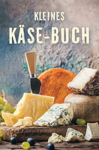 Kleines Käse-Buch