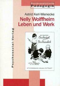 Nelly Wolffheim – Leben und Werk