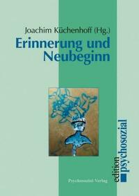 Erinnerung und Neubeginn