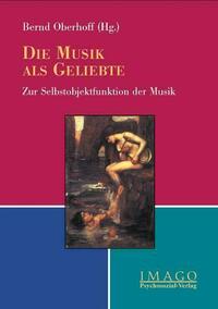 Die Musik als Geliebte