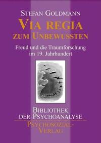 Via regia zum Unbewussten