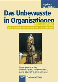 Das Unbewusste in Organisationen