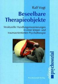 Beseelbare Therapieobjekte