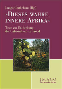 'Dieses wahre innere Afrika'