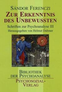 Zur Erkenntnis des Unbewußten