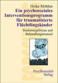 Ein psychosoziales Interventionsprogramm für traumatisierte Flüchtlingskinder