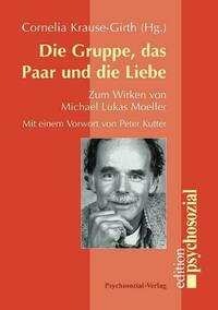 Die Gruppe, das Paar und die Liebe