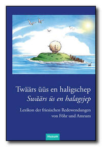 Lexikon der friesischen Redewendungen von Föhr und Amrum