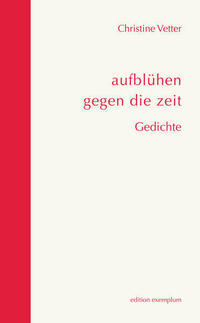 aufblühen gegen die zeit