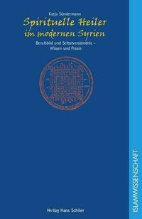 Spirituelle Heiler im modernen Syrien