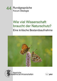 Wie viel Wissenschaft braucht der Naturschutz?