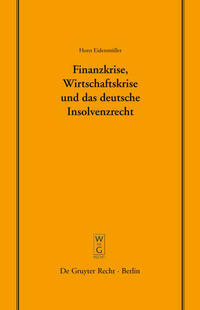 Finanzkrise, Wirtschaftskrise und das deutsche Insolvenzrecht