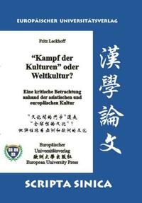 „Kampf der Kulturen“ oder Weltkultur?