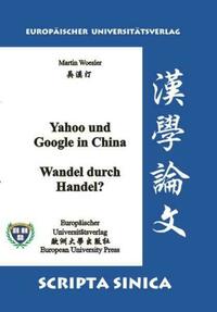 Yahoo und Google in China - Wandel durch Handel?