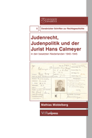 Judenrecht, Judenpolitik und der Jurist Hans Calmeyer in den besetzten Niederlanden 1940–1945