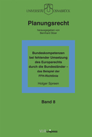 Bundeskompetenzen bei fehlender Umsetzung des Europarechts durch die Bundesländer – das Beispiel der FFH-Richtlinie
