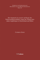 Der Anspruch iure proprio auf Ersatz des Nichtvermögensschadens wegen der Tötung eines nahen Angehörigen in Deutschland und Italien