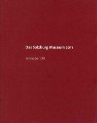 Das Salzburg Museum 2011