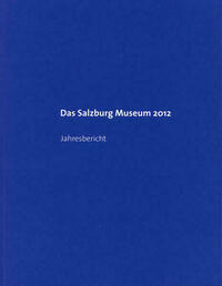 Das Salzburg Museum 2012