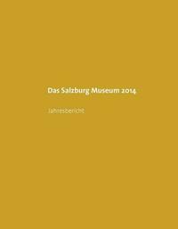 Das Salzburg Museum 2014