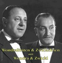 Wondralitäten und Zwickeleien