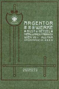 Argentor-Werke Rust & Hetzel, Metallwaren-Fabriken, Musterbuch Nr. 13