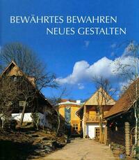 Bewährtes bewahren - Neues gestalten
