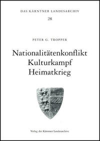 Nationalitätenkonflikt - Kulturkampf - Heimatkrieg
